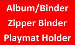 Album/Binder,Zipper Binder,Playmat Holder